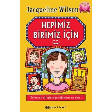 HEPIMIZ BIRIMIZ İÇIN - JACQUELINE WILSON