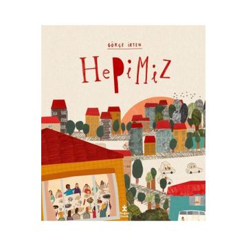 Hepimiz - Gökçe İrten
