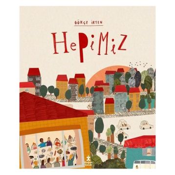Hepimiz - Gökçe İrten