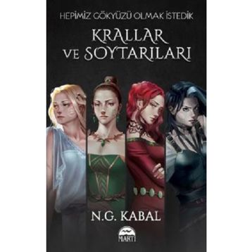 Hepimiz Gökyüzü Olmak İstedik - Krallar ve Soytarıları - N.G. Kabal