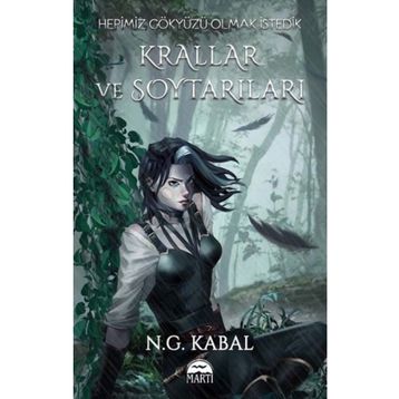 Hepimiz Gökyüzü Olmak İstedik - Krallar ve Soytarıları - N.G. Kabal