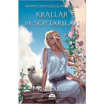 Hepimiz Gökyüzü Olmak İstedik - Krallar ve Soytarıları - N.G. Kabal