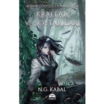 Hepimiz Gökyüzü Olmak İstedik - Krallar ve Soytarıları Su - N.G. Kabal