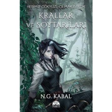 Hepimiz Gökyüzü Olmak İstedik - Krallar ve Soytarıları Su - N.G. Kabal