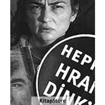 Hepimiz Hrant Dink’iz - Bülent Erkmen