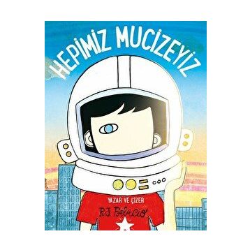 Hepimiz Mucizeyiz - R. J. Palacio