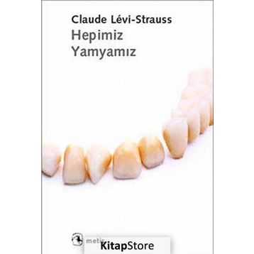 Hepimiz Yamyamız - Claude Levi-Strauss