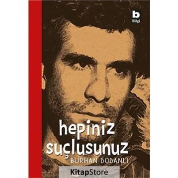 HEPINIZ SUÇLUSUNUZ - BURHAN DODANLI