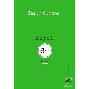 Hepsi 6 Dakika - Yeşim Cimcoz