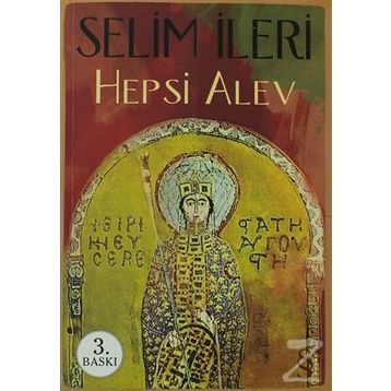 HEPSI ALEV - SELIM İLERİ