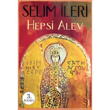 HEPSI ALEV - SELIM İLERİ