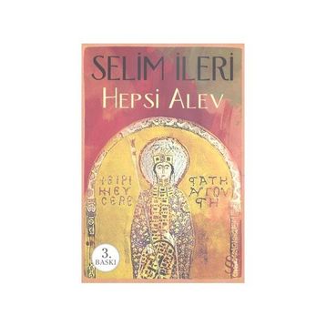 HEPSI ALEV - SELIM İLERİ