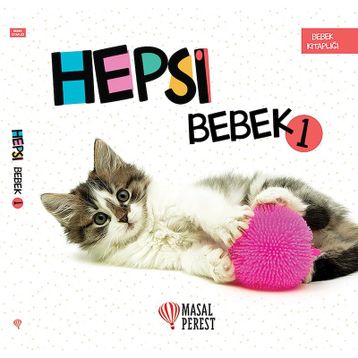 Hepsi Bebek 1 / Kollektif