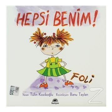 Hepsi Benim! Foli - Tülin Kozikoğlu
