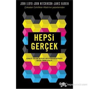 Hepsi Gerçek - John Mitchinson James Harkin John Lloyd