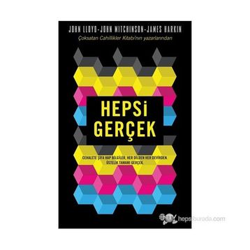 Hepsi Gerçek - John Mitchinson James Harkin John Lloyd