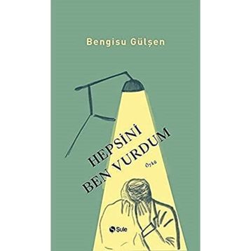 Hepsini Ben Vurdum - Bengisu Gülşen