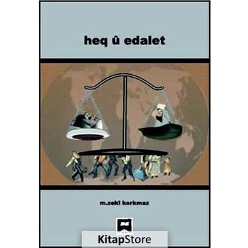 Heq u Edalet - M. Zekî Korkmaz