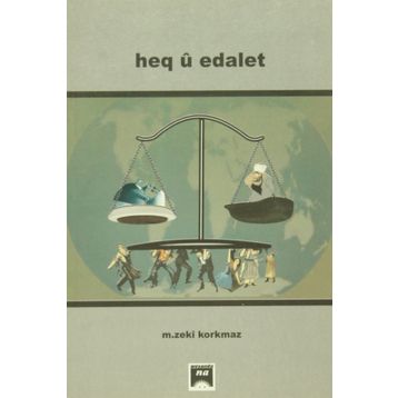Heq u Edalet - M. Zekî Korkmaz