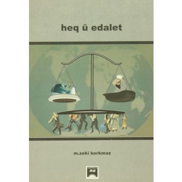 Heq u Edalet - M. Zekî Korkmaz