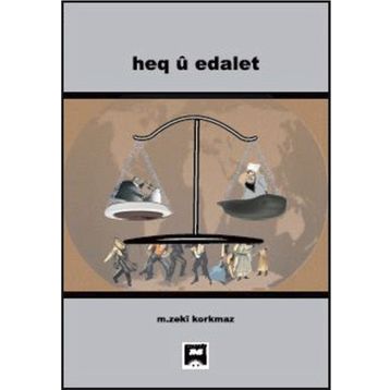 Heq u Edalet - M. Zekî Korkmaz