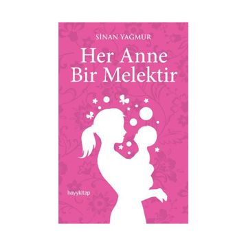 Her Anne Bir Melektir - Sinan Yağmur