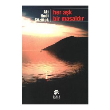 Her Aşk Bir Masaldır - Ali Hadi Gözütok