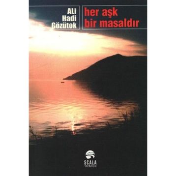 Her Aşk Bir Masaldır - Ali Hadi Gözütok
