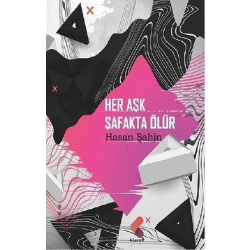 Her Aşk Şafakta Ölür - Hasan Şahin