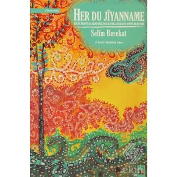 Her Du Jiyanname - Selim Berekat