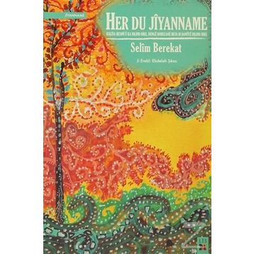 Her Du Jiyanname - Selim Berekat
