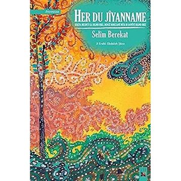 Her Du Jiyanname - Selim Berekat