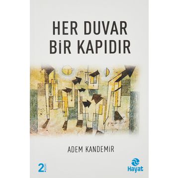 Her Duvar Bir Kapıdır - Adem Kandemir