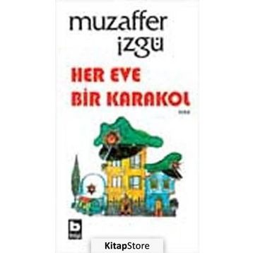 HER EVDE BIR KARAKOL - MUZAFFER İZGU