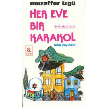 Her Eve Bir Karakol - Muzaffer İzgü