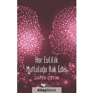 Her Evlilik Mutluluğu Hak Eder - Zafer Çetin