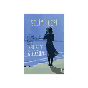 HER GECE BODRUM - SELIM İLERİ