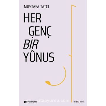 Her Genç Bir Yunus - Mustafa Tatçı