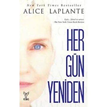 HER GÜN YENIDEN - ALICE LAPLANTE