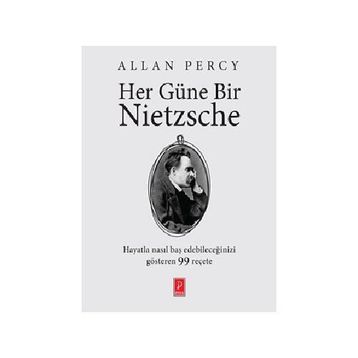 HER GÜNE BIR NIETZSCHE - ALLAN PERCY