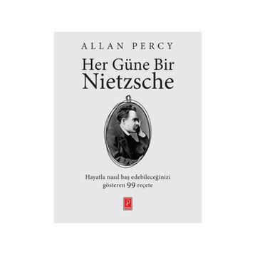 HER GÜNE BIR NIETZSCHE - ALLAN PERCY
