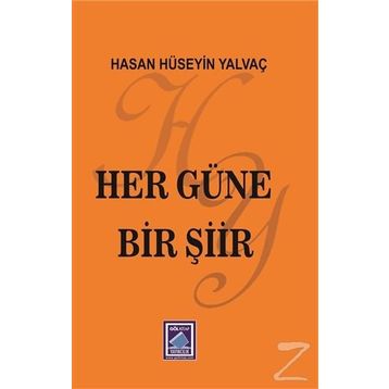Her Güne Bir Şiir - Hasan Hüseyin Yalvaç