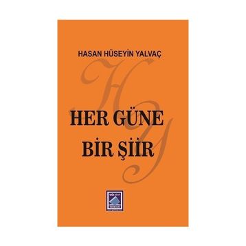 Her Güne Bir Şiir - Hasan Hüseyin Yalvaç