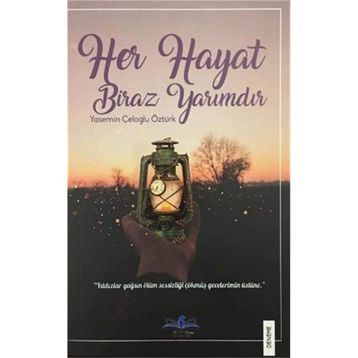 Her Hayat Biraz Yarımdır - Yasemin Çeloğlu Öztürk