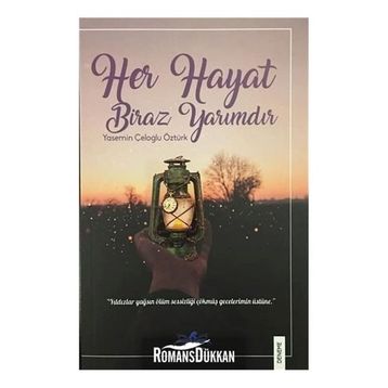 Her Hayat Biraz Yarımdır - Yasemin Çeloğlu Öztürk