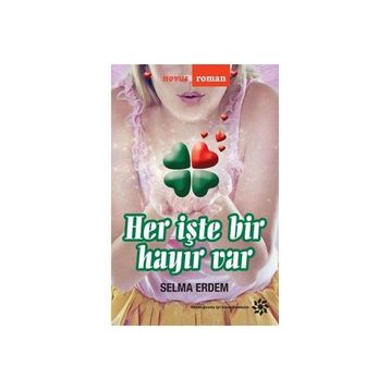 Her İşte Bir Hayır Var - Selma Erdem