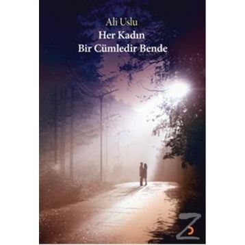 Her Kadın Bir Cümledir Bende - Ali Uslu