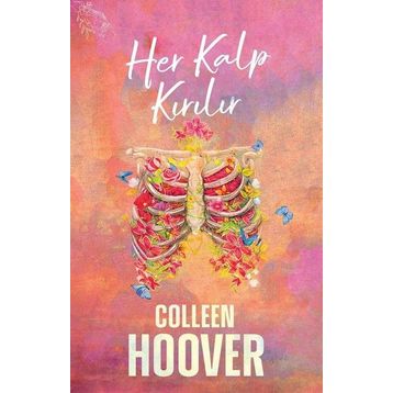 Her Kalp Kırılır - Colleen Hoover