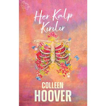 Her Kalp Kırılır - Colleen Hoover