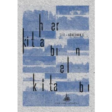 Her Kitabın El Kitabı - Gökçenur Ç